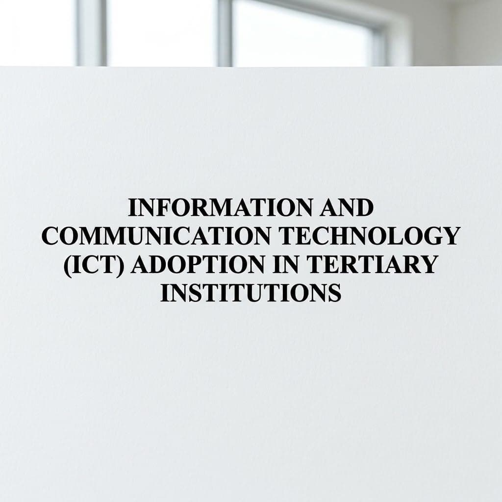 Framework and Guidelines for Information and Communication Technology (ICT) Adoption in Tertiary Institutions