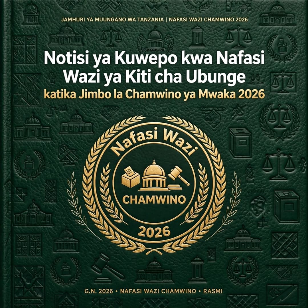 Notisi ya Kuwepo kwa Nafasi Wazi ya Kiti cha Ubunge katika Jimbo la Chamwino ya Mwaka 2026