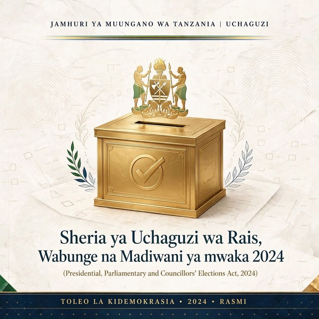 Sheria ya Uchaguzi wa Rais, Wabunge na Madiwani ya mwaka 2024 (Presidential, Parliamentary and Councillors’ Elections Act, 2024)