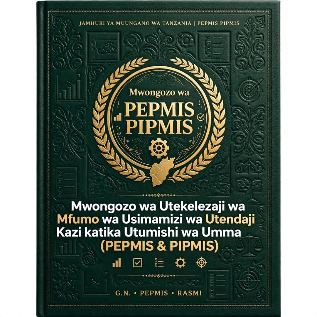 Mwongozo wa Utekelezaji wa Mfumo wa Usimamizi wa Utendaji Kazi katika Utumishi wa Umma (PEPMIS & PIPMIS)