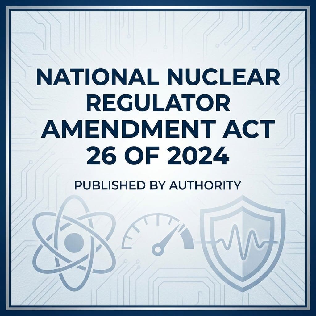 National Nuclear Regulator Amendment Act 26 of 2024