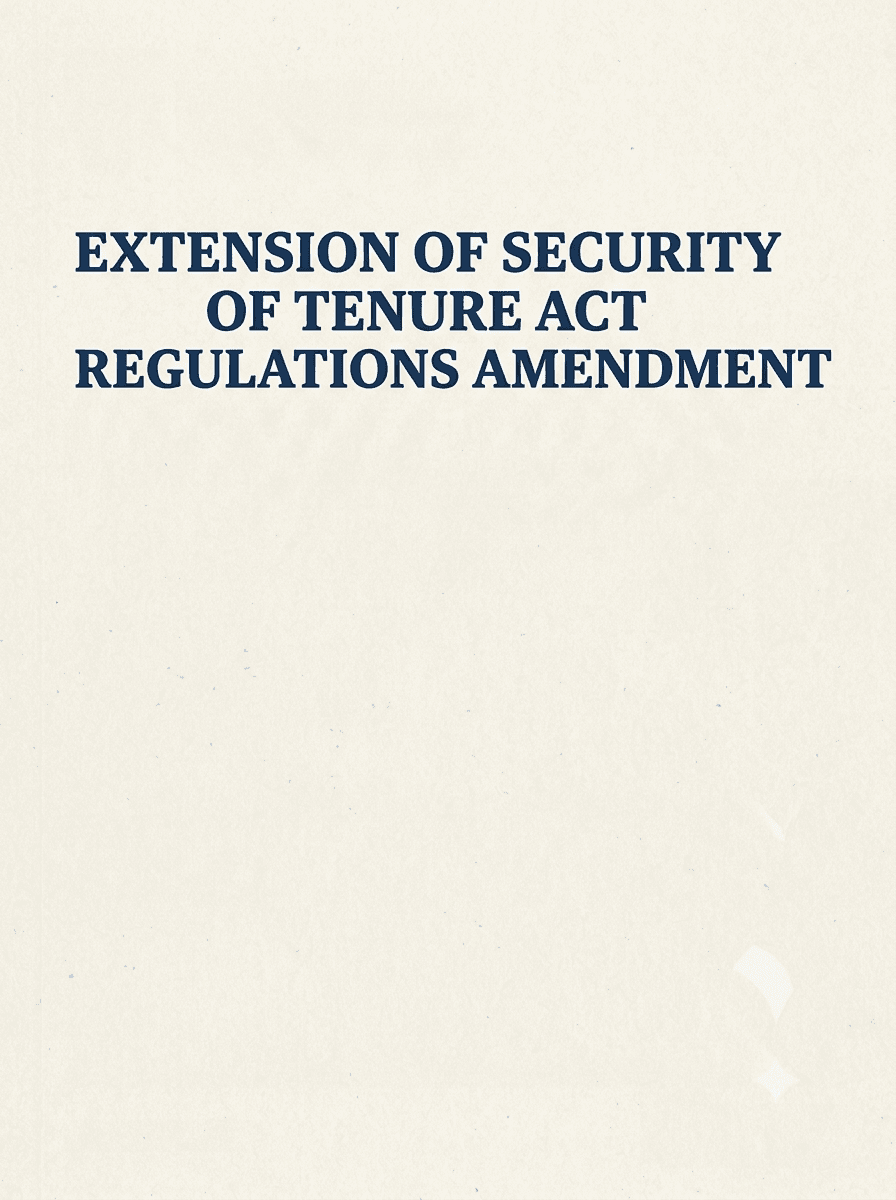 Extension of Security of Tenure Act: Regulations Amendment