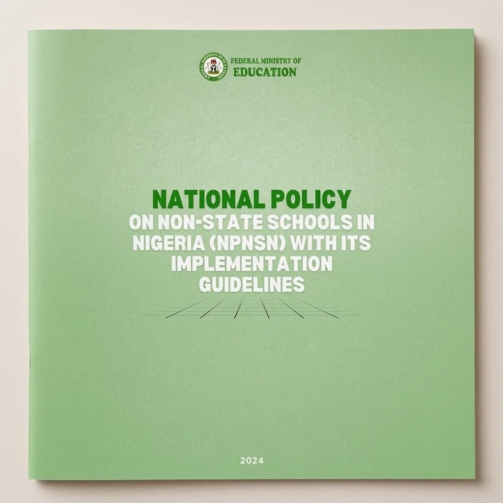 National Policy on Non-State Schools in Nigeria (NPNSN) with its Implementation Guidelines