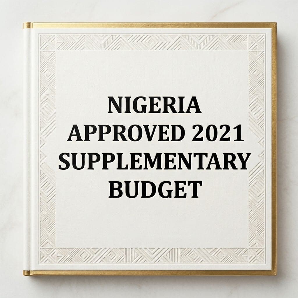 Nigeria's Approved 2021 Supplementary Budget