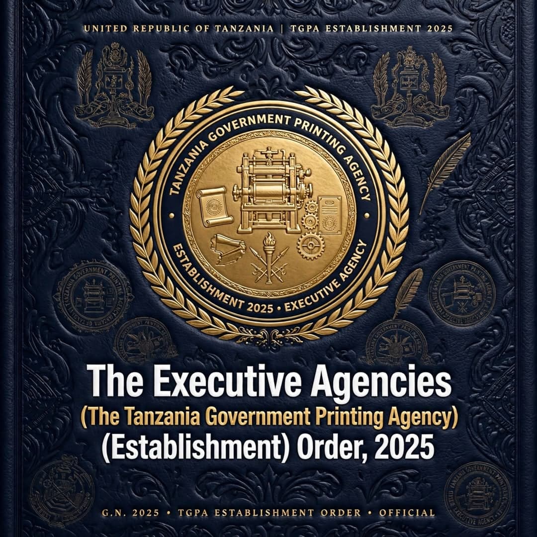 The Executive Agencies (The Tanzania Government Printing Agency) (Establishment) Order, 2025