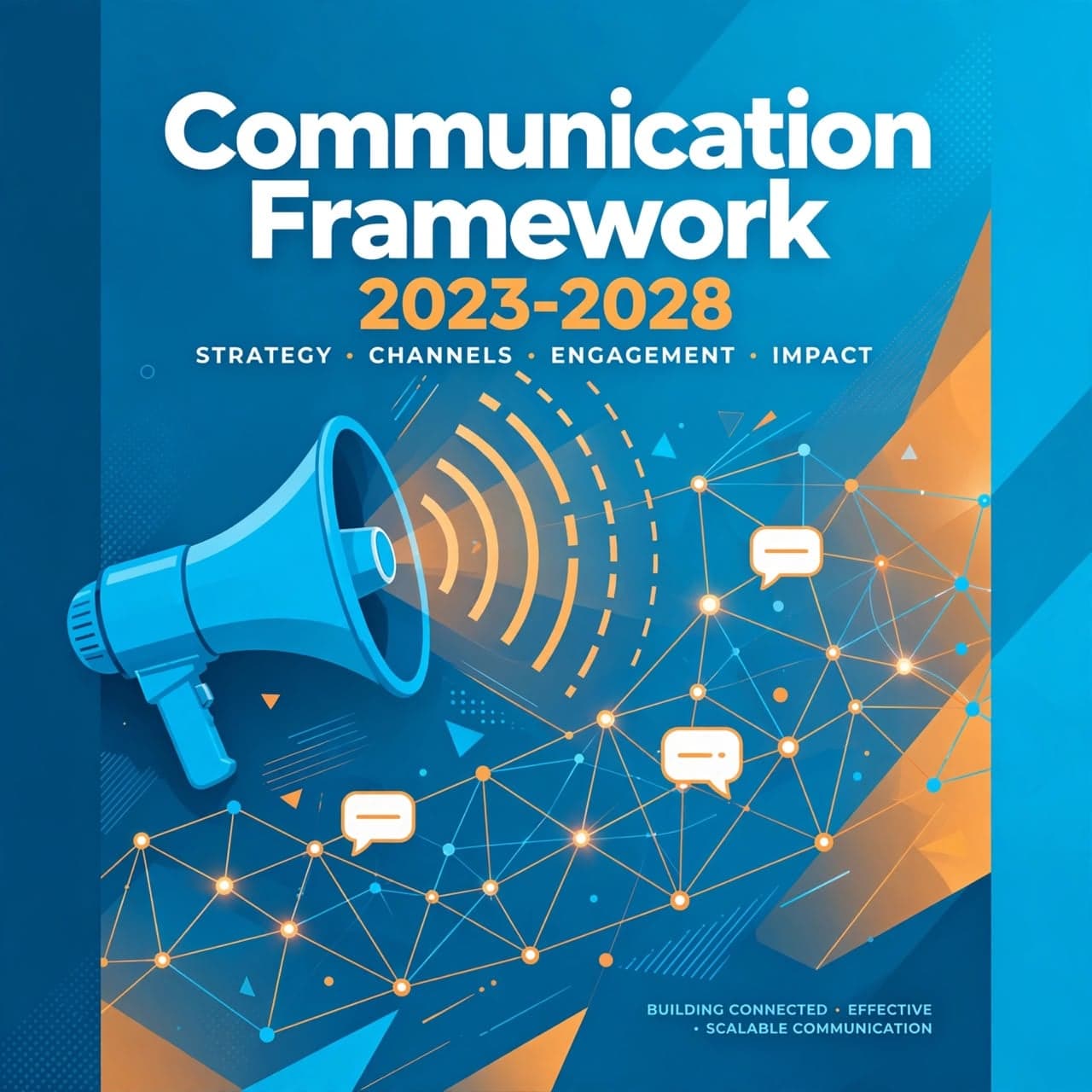 Communication Framework 2023–2028