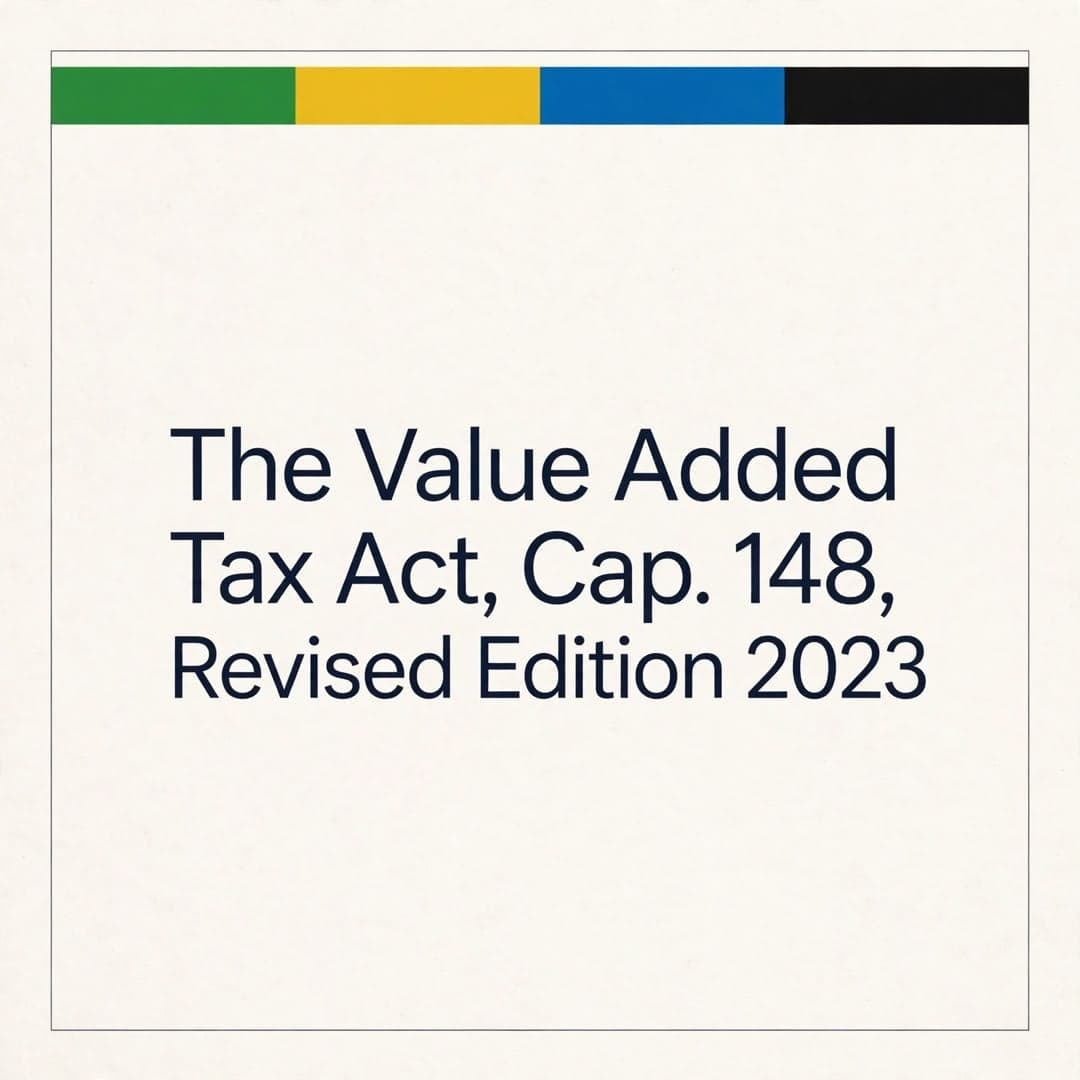 The Value Added Tax Act, Cap. 148, Revised Edition 2023