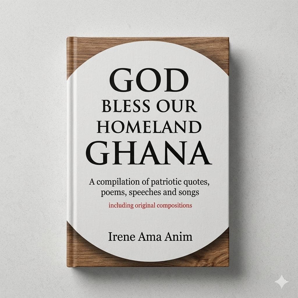 God Bless Our Homeland Ghana by Irene Ama Anim — by Irene Ama Anim — literary-fiction from GH — Afrizonemart