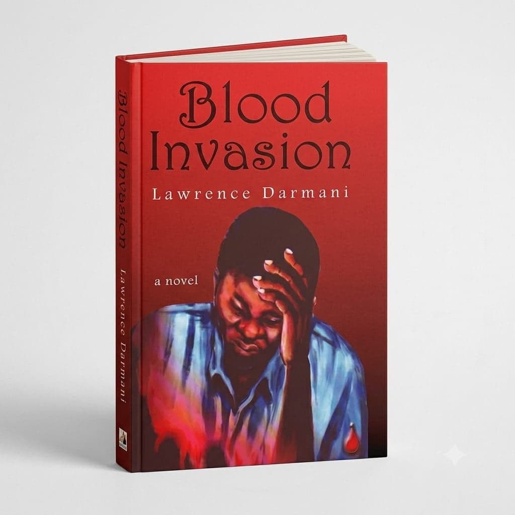 Blood Invasion: A Novel by Lawrence Darmani