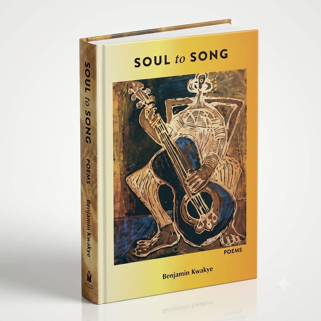 Soul to Song by Benjamin Kwakye