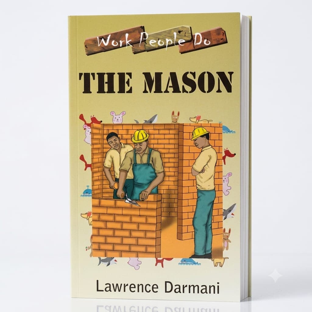 The Mason by Lawrence Darmani — by Lawrence Darmani — short-stories from GH — Afrizonemart