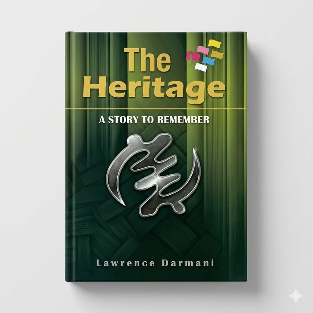 The Heritage: A Story to Remember by Lawrence Darmani