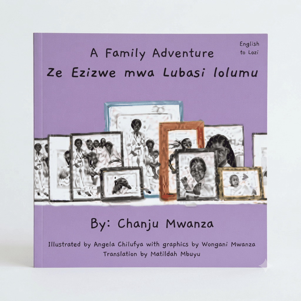 A Family Adventure Ze Ezizwe mwa Lubasi lolumu: English to Lozi by Chanju Mwanza