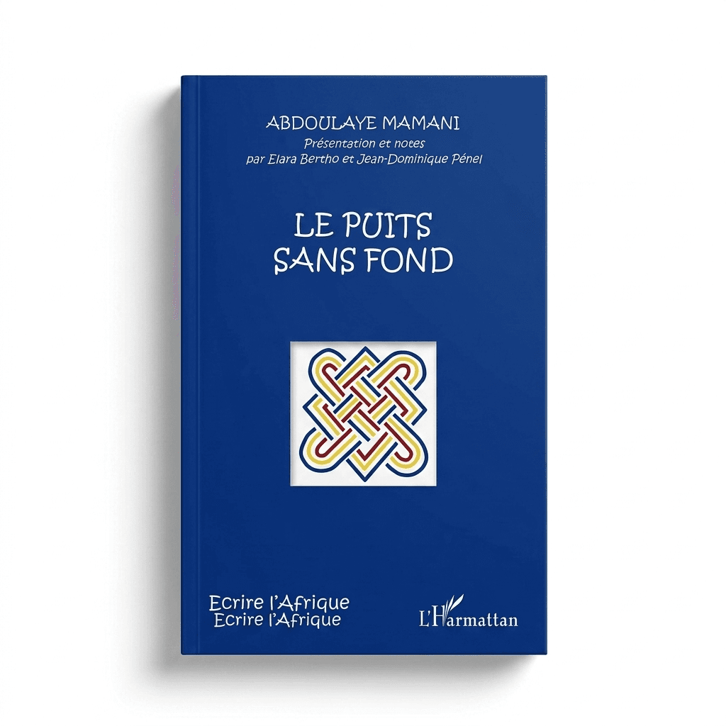 Le puits sans fond by Abdoulaye Mamani — by Abdoulaye Mamani — Books from NI — Afrizonemart