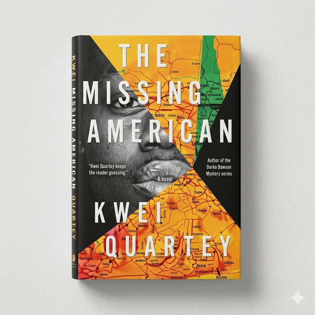 The Missing American by Kwei Quartey — by Kwei Quartey — crime-thriller from GH — Afrizonemart