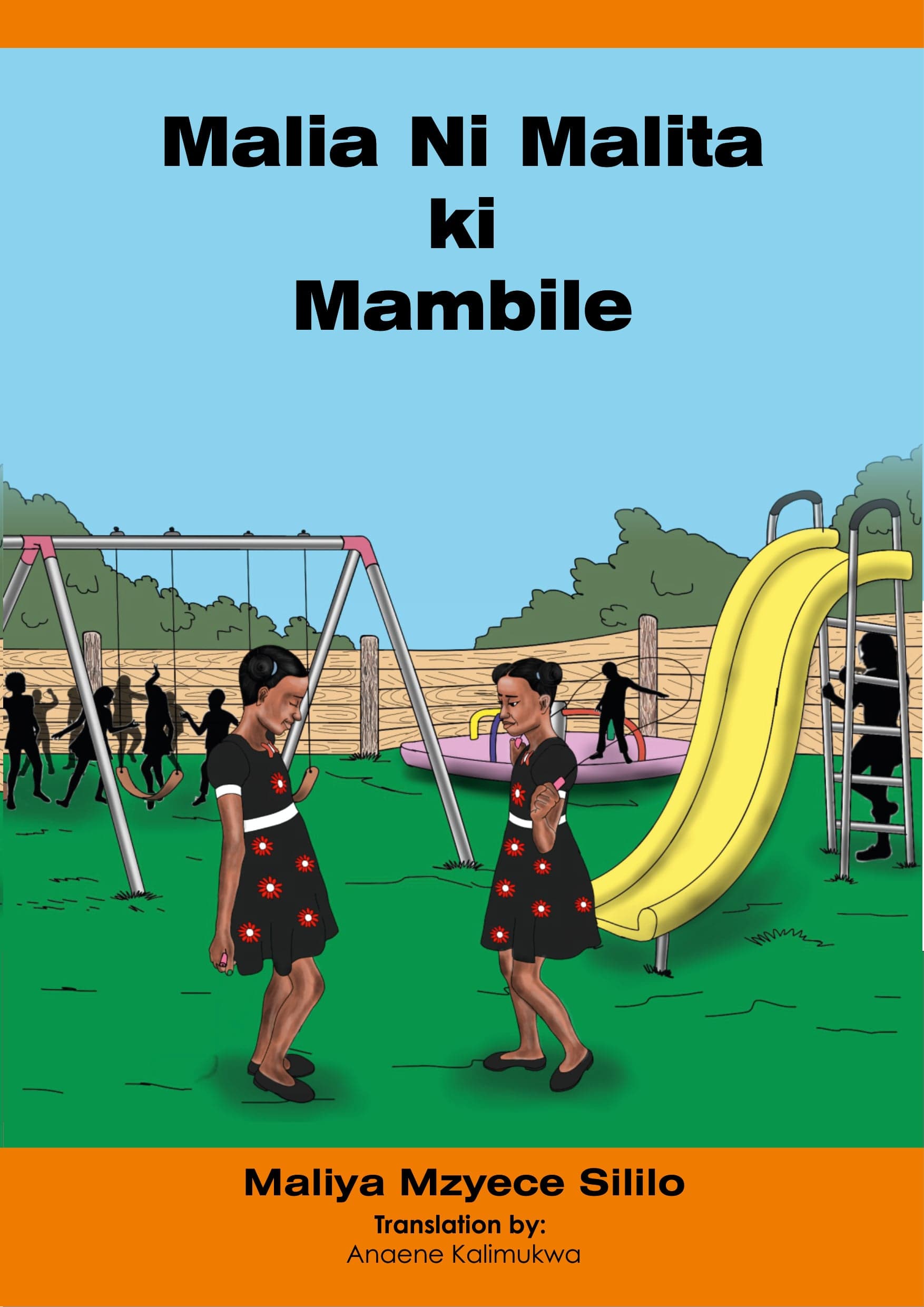 Malia Ni Malita Ki Mambile by Anaene Kalimukwa