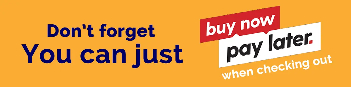 Don't forget — you can just Buy Now Pay Later when checking out